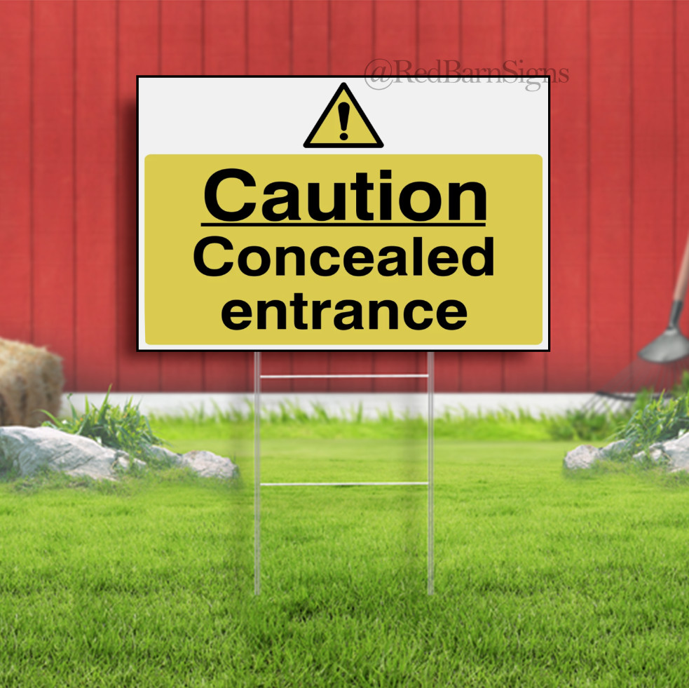 Caution Concealed Entrance Indoor Outdoor Yard Sign with metal stakes