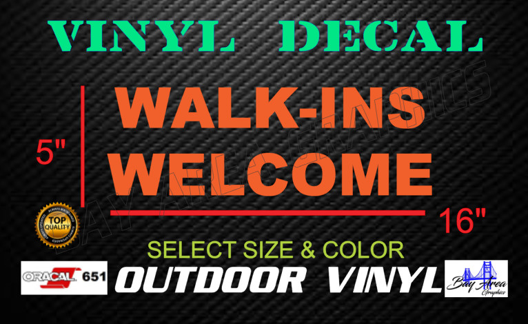 WALK-INS WELCOME Text Vinyl Lettering Storefront Window Decal Business Sign