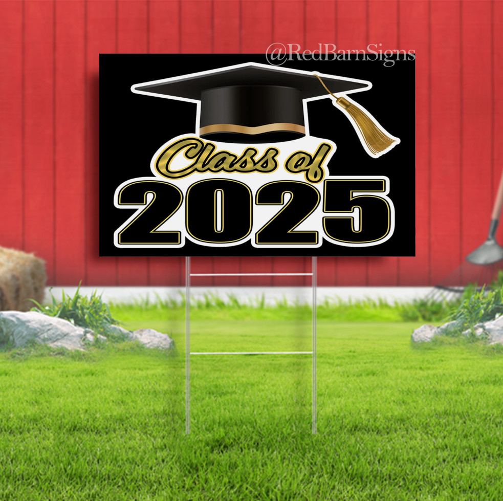 Congratulations Class of 2025 Graduation Indoor Outdoor Yard Sign with metal