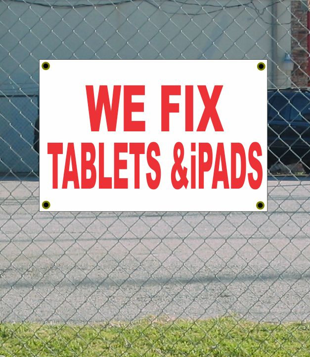 2×3 WE FIX TABLETS & IPADS Red & White Banner Sign NEW Discount Size & Price