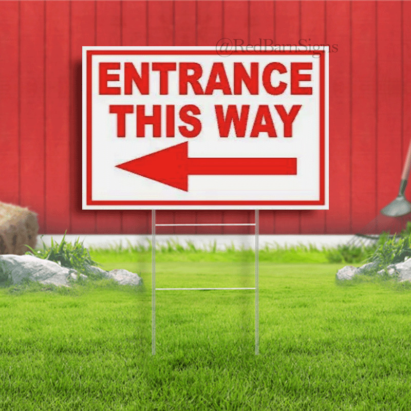 ENTRANCE THIS WAY LEFT arrow Yard Sign Road with Stand LAWN SIGN Single sided
