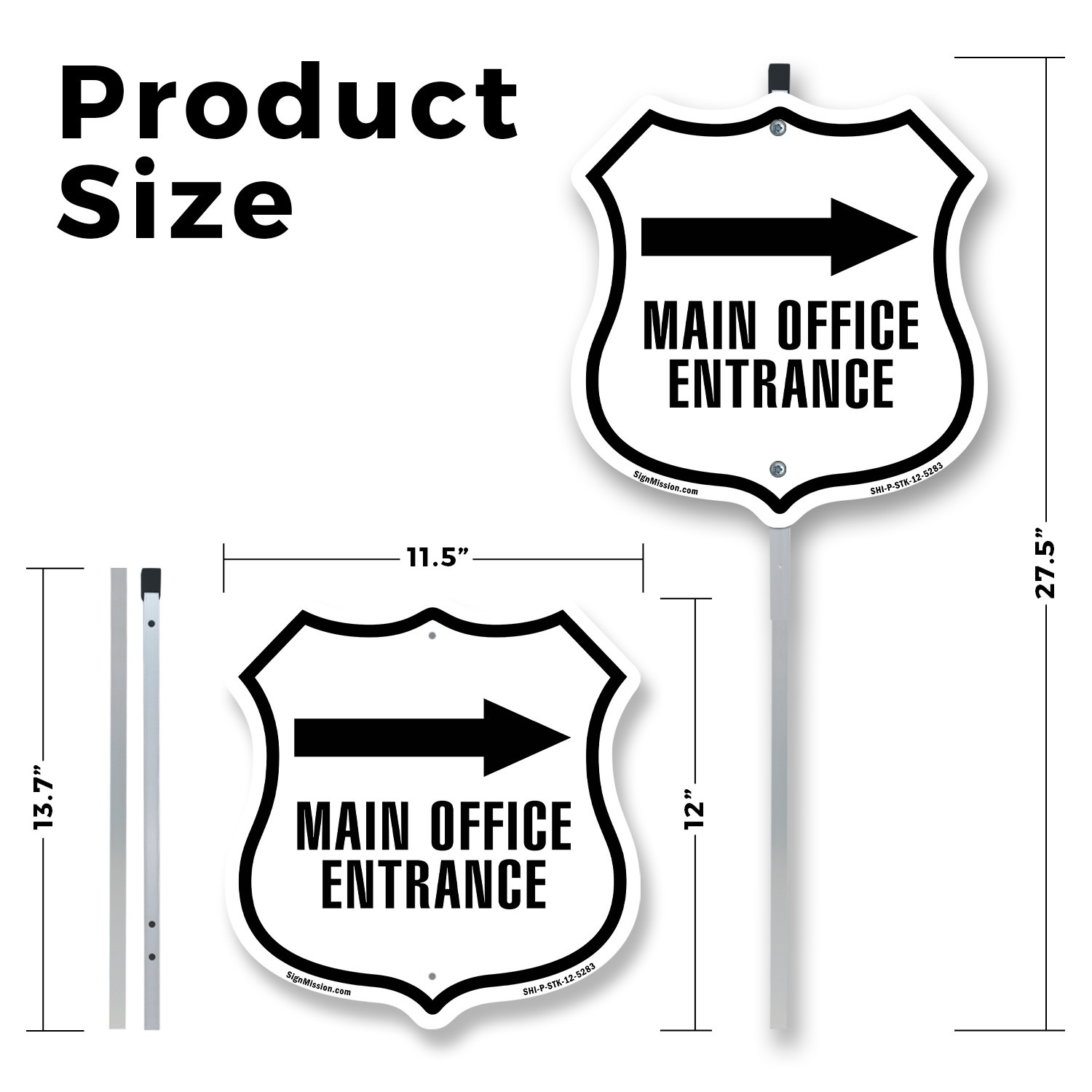 Main Office Entrance Right Shield Shaped Sign With Stake Made in the USA