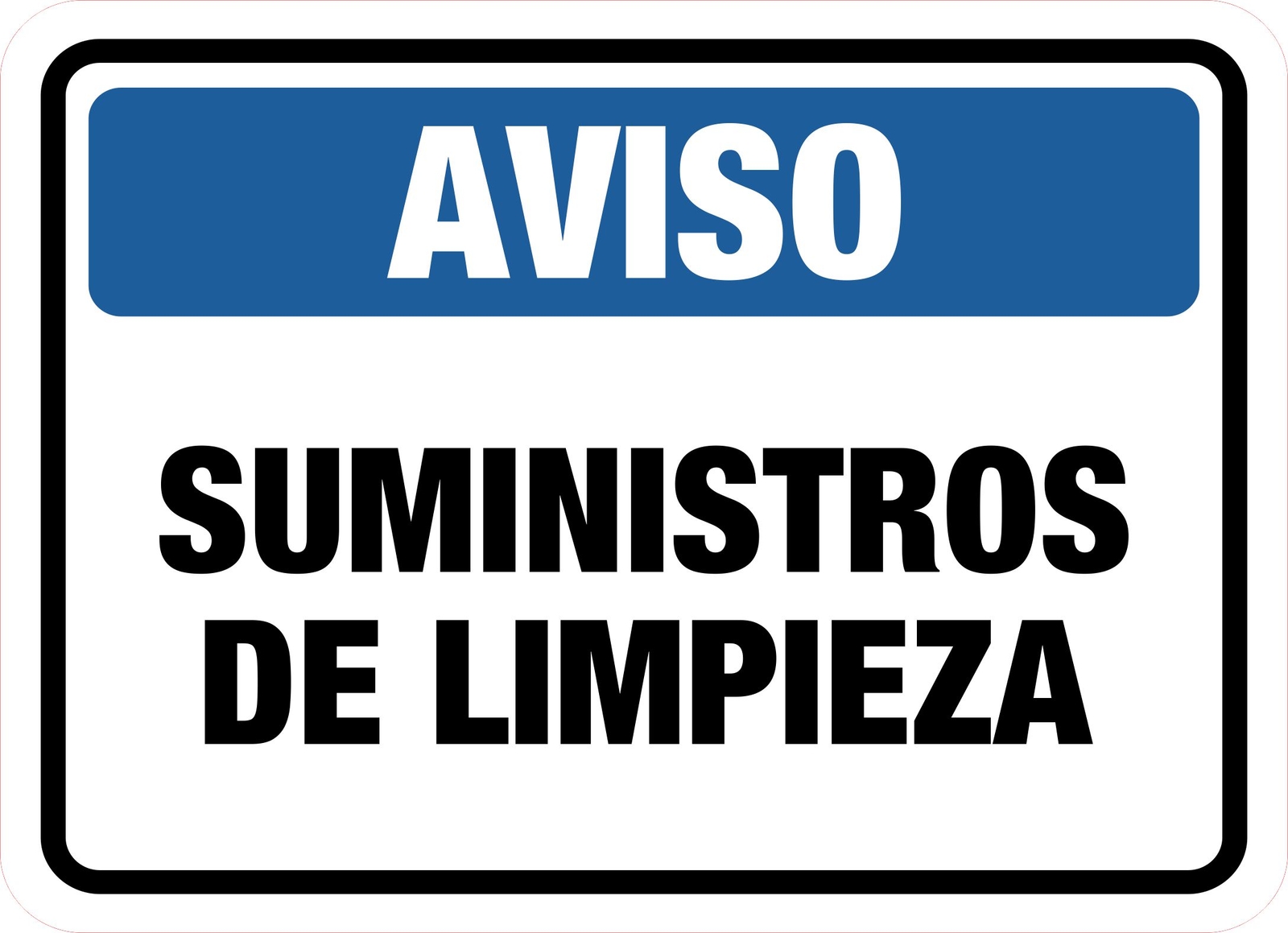 Classic Framed Plus Aviso Suministros De Limpieza Door or Wall Sign