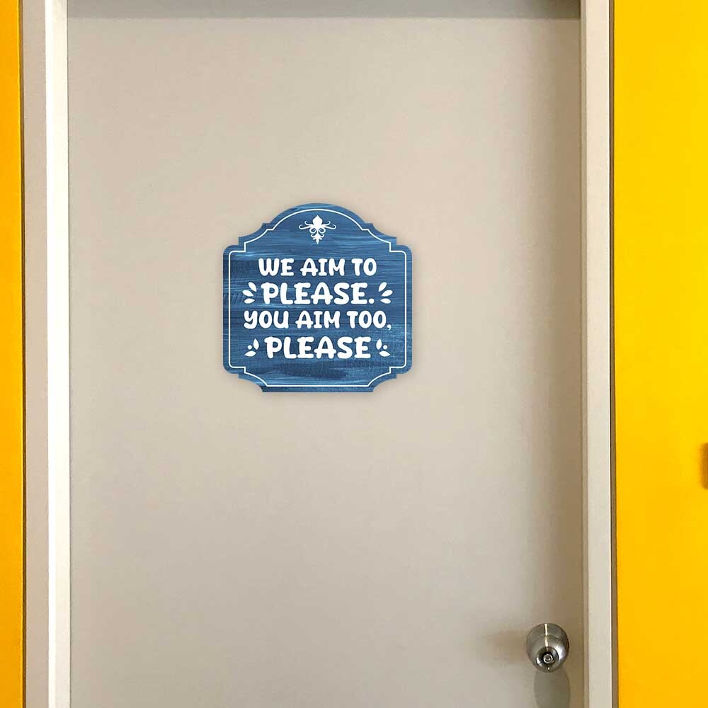Heritage Plus We Aim to Please. You Aim Too, Please Wall or Door Sign
