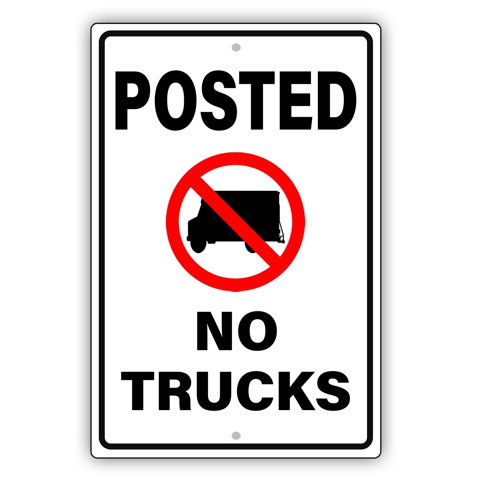 Posted No Trucks – Aluminum Posted Warning Sign for Driveway & Private Property