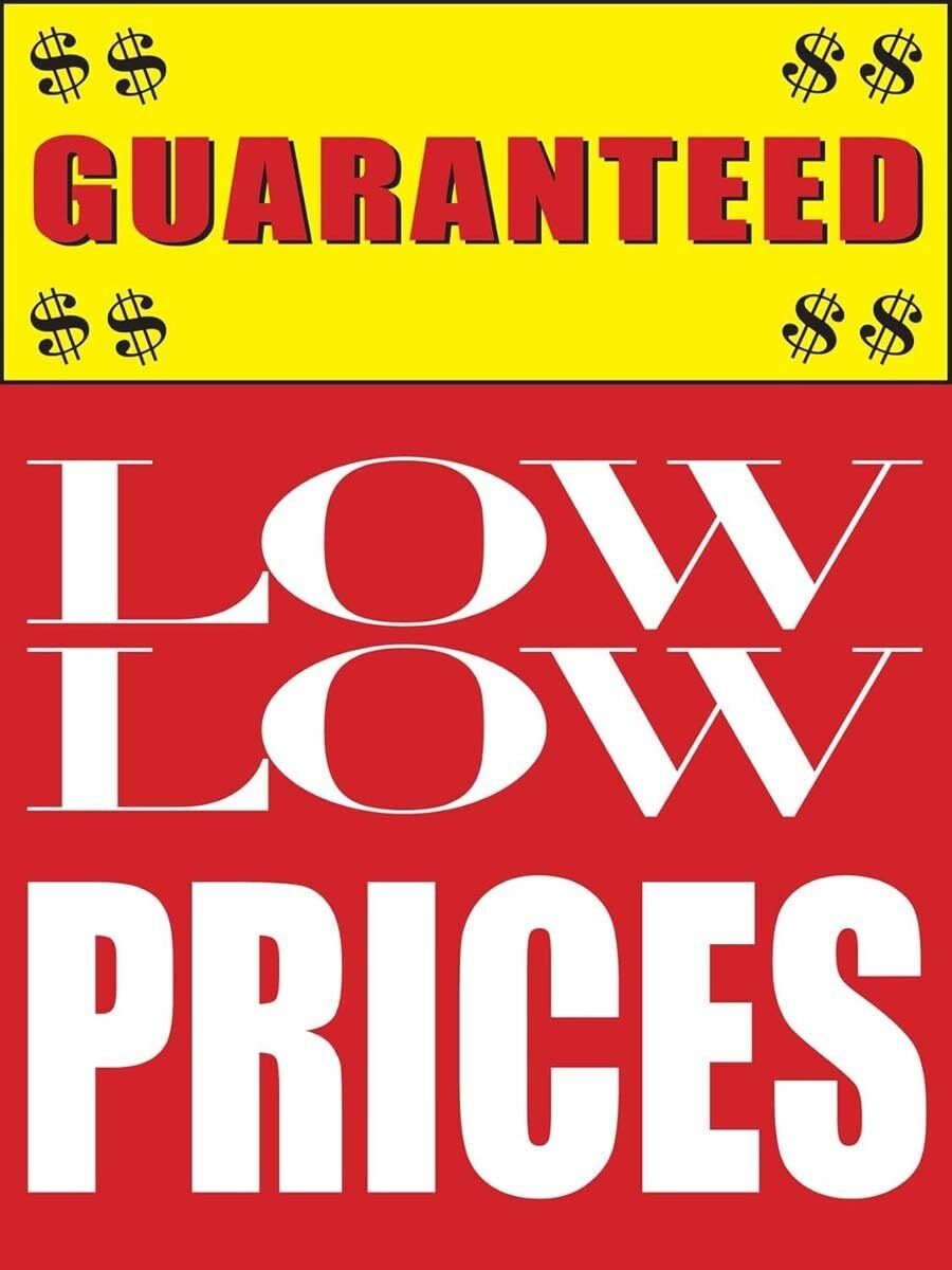 Guaranteed Low Low Prices | Retail Window Display Sign | 18&Prime;W x 24&Prime;H