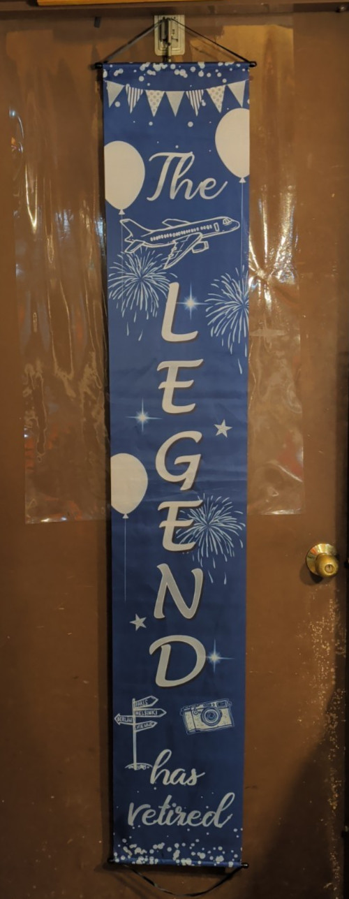 2 – 11.5&Prime; wide x 66&Prime; long Banners-1 Happy Retirement & 1 The Legend Has Retired