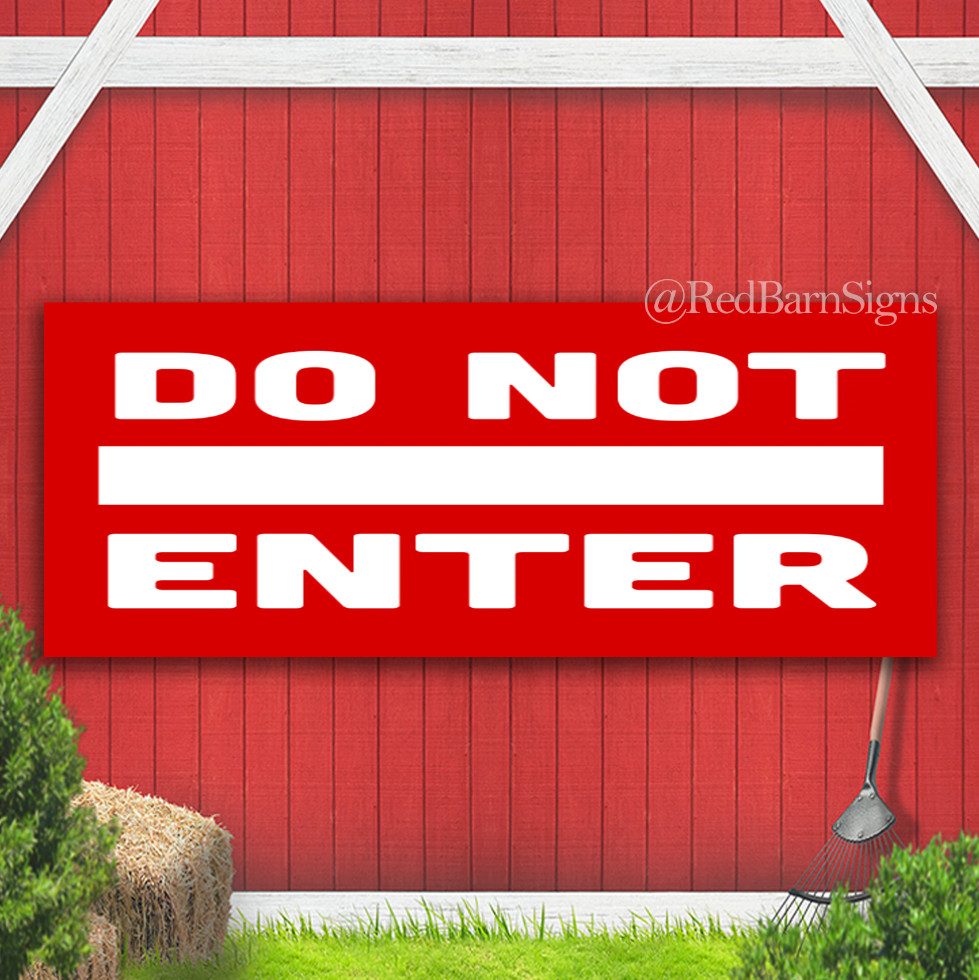 Do Not Enter Indoor Outdoor Banner Sign