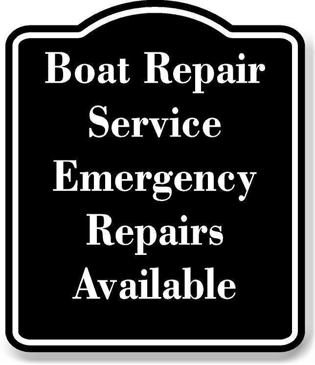 Boat Repair Service Emergency Repairs Available BLACK Aluminum Composite Sign