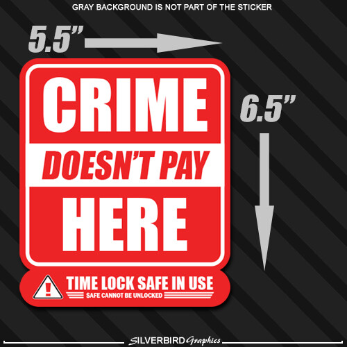 Crime doesn&rsquo;t pay time lock safe store business police vinyl sticker store decal
