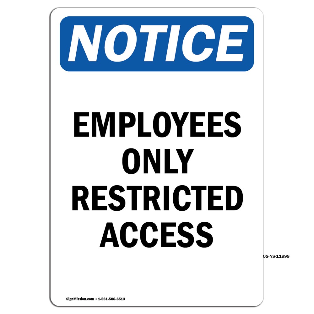 Employees Only Restricted Access OSHA Notice Sign Metal Plastic Decal