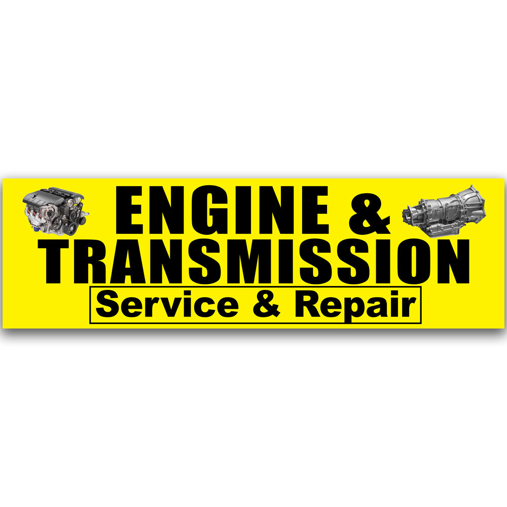 Engine and Transmission Service & Repair Vinyl Banner with Optional Sizes (Made