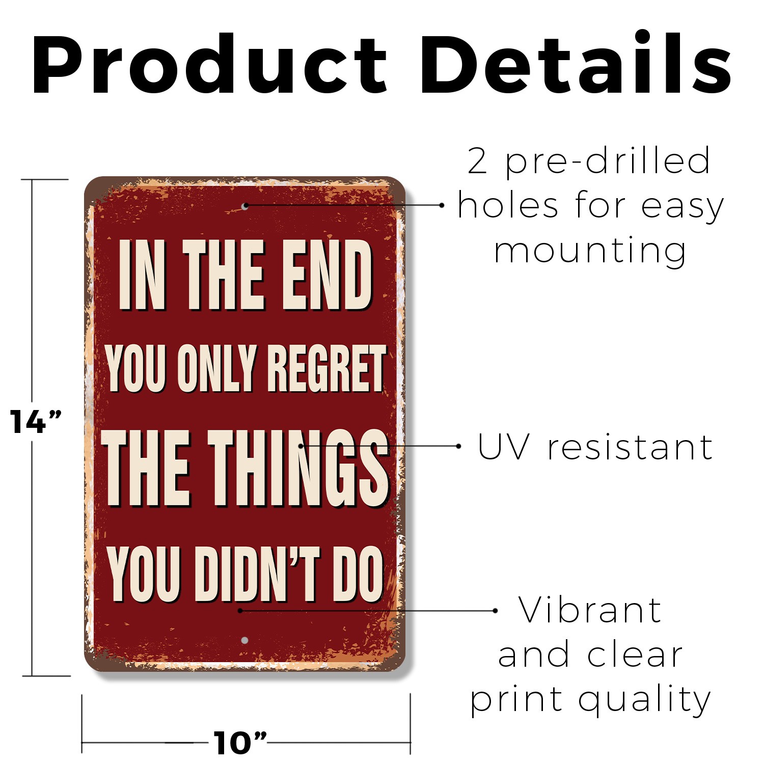In The End You Only Regret The Things You Didn�t Do Vintage Style Sign Say Yes
