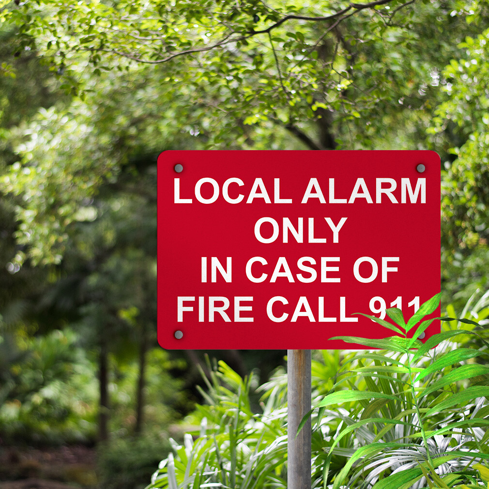 Aluminum Horizontal Metal Sign Local Alarm Only in Case of Fire Call 911 White