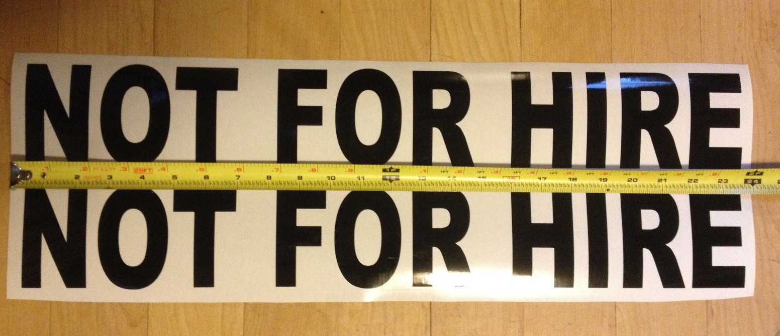 2x LARGE  » NOT FOR HIRE  » Truck Sign / Sticker 24 x 4 DOT NON COM