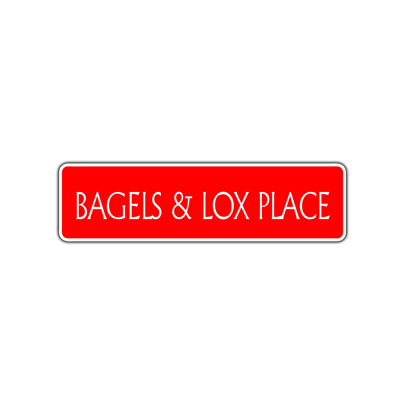 Bagels and Lox Place Aluminum Metal Street Sign Wall Bar Restaurant Food Truck