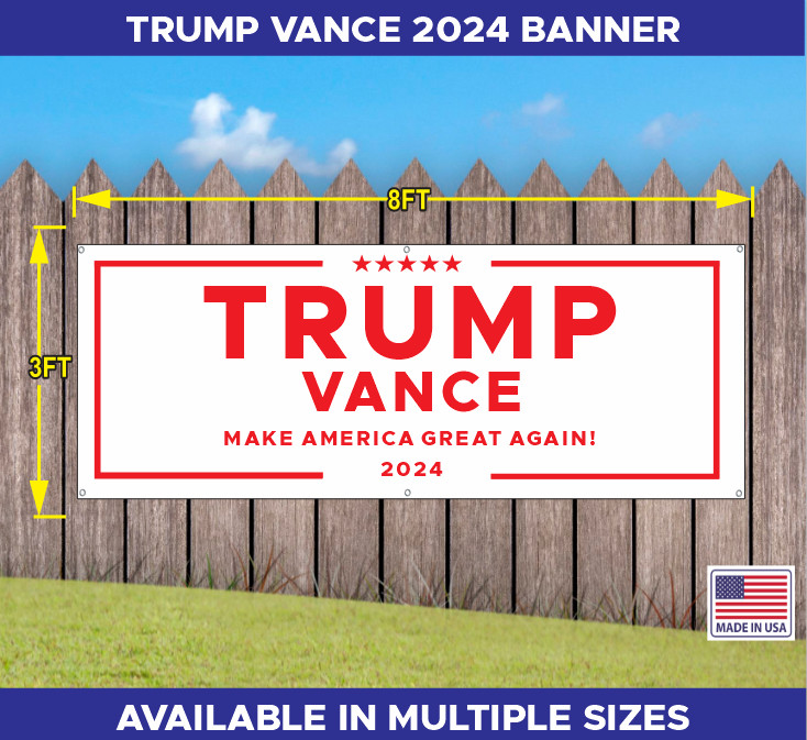 TRUMP VANCE MAGA MAKE AMERICA GREAT AGAIN 2024 BANNER MULTIPLE COLORS