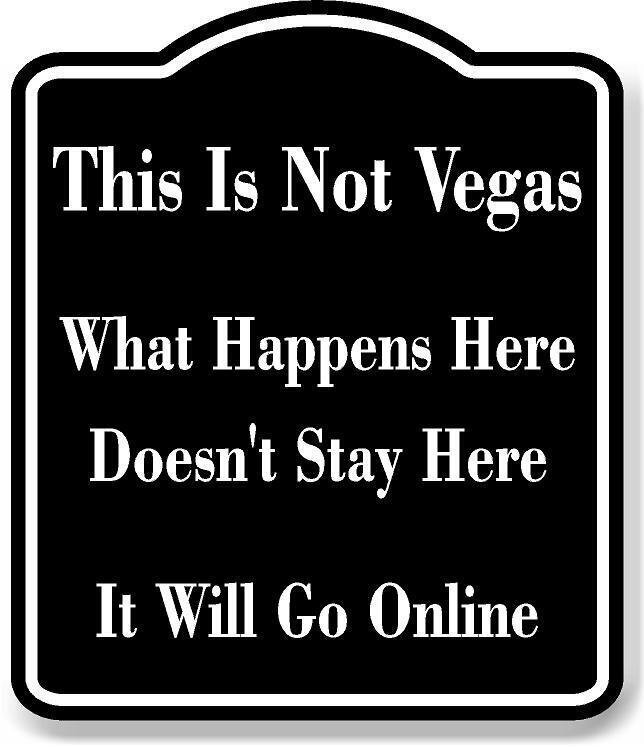 This Is Not Vegas It Will Go On Online BLACK Aluminum Composite Sign