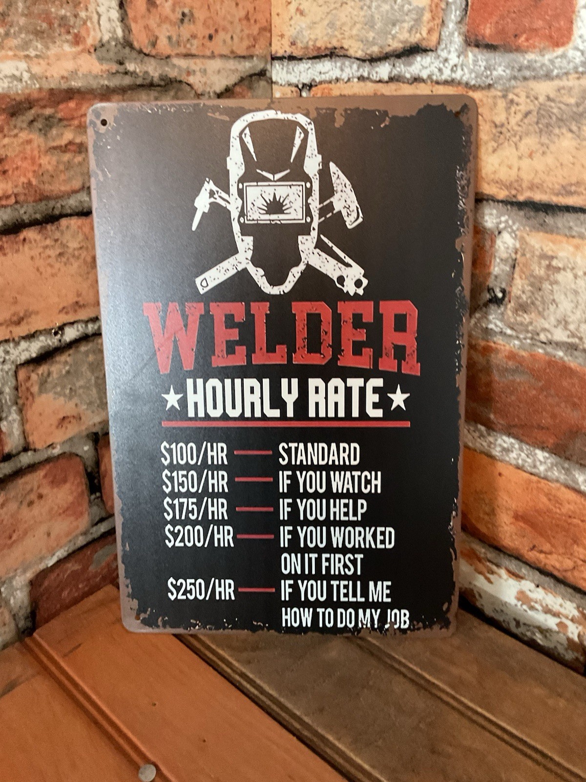 8×12 Welder « Hourly Rate » Sign…Makes a Great Gift!…FREE SHIPPING!