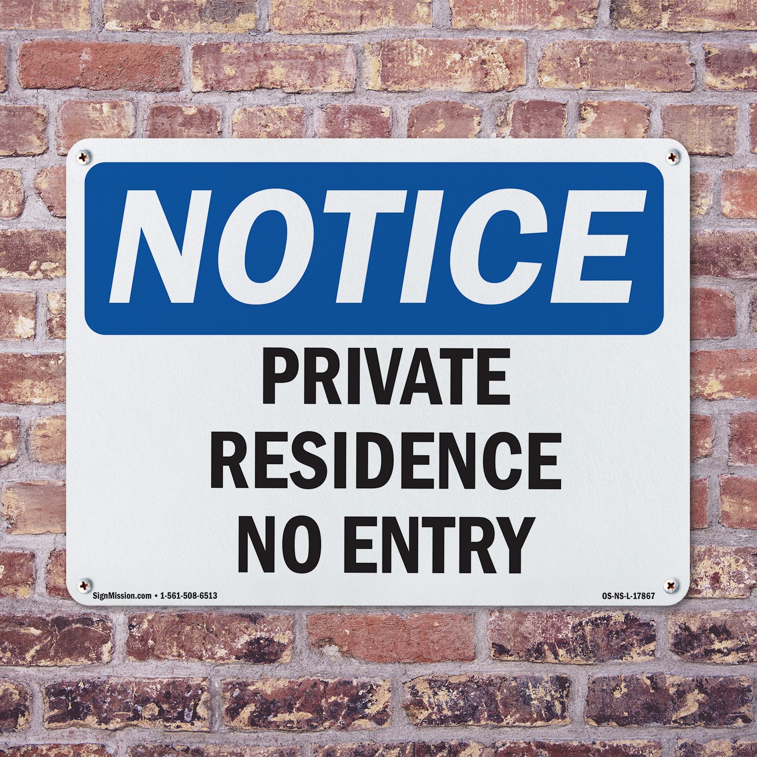 Private Residence No Entry OSHA Notice Sign Metal, Plastic, Decal 5 or 10 Pack