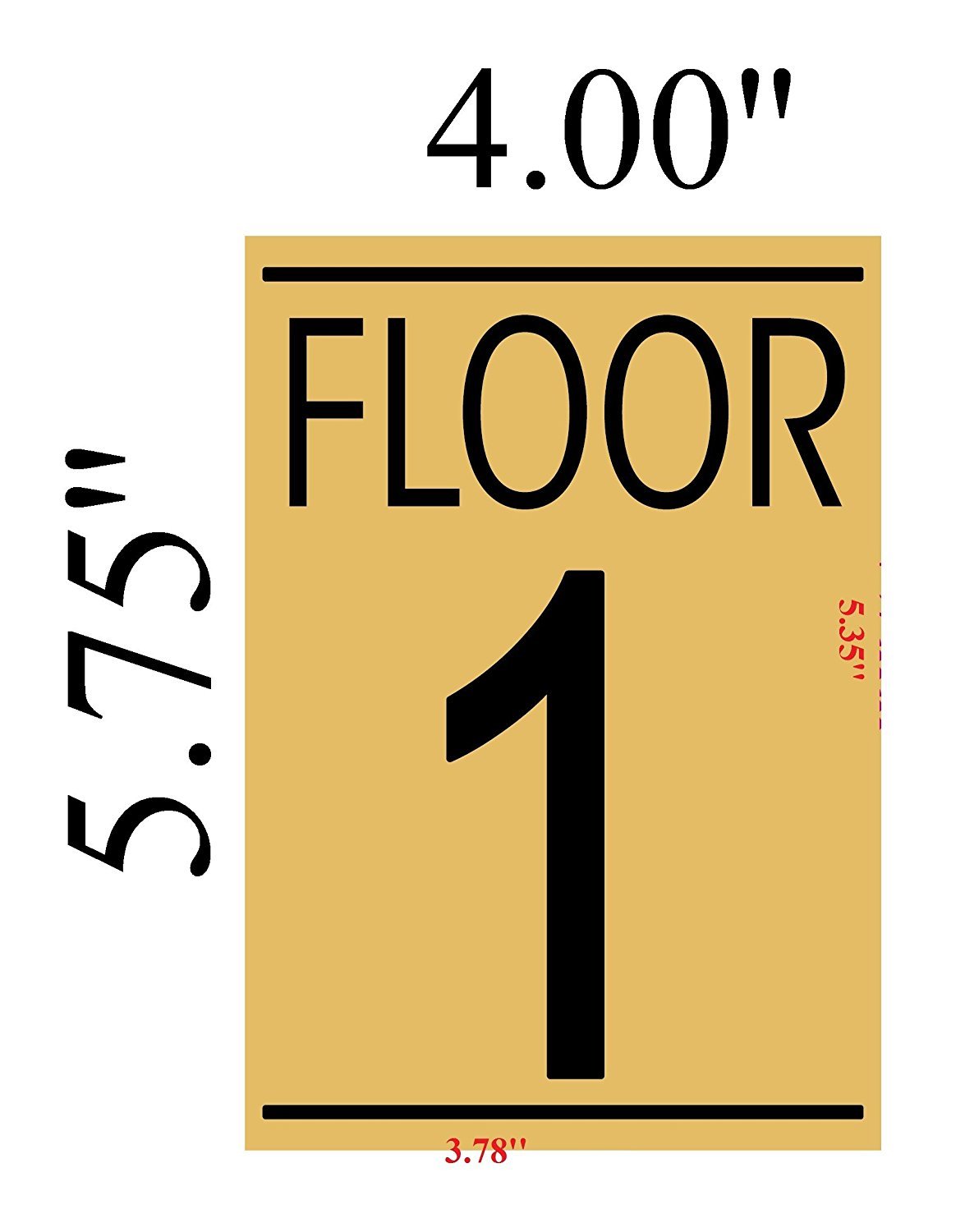 FLOOR 1 SIGN – Gold BACKGROUND (ALUMINIUM – 5 3/4 X 4) WITH SELF …REF24-1027