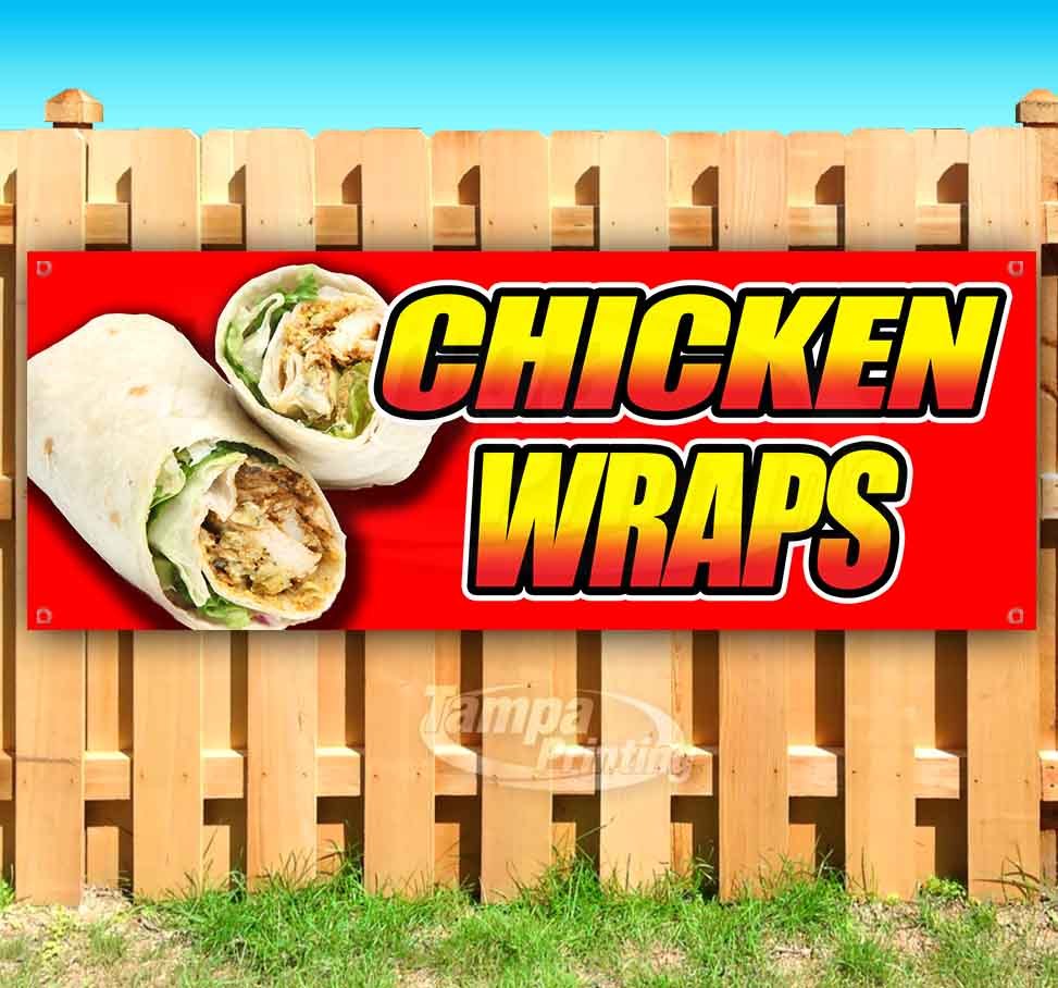 CHICKEN WRAPS Advertising Vinyl Banner Flag Sign Many Sizes CARNIVAL FAIR FOOD