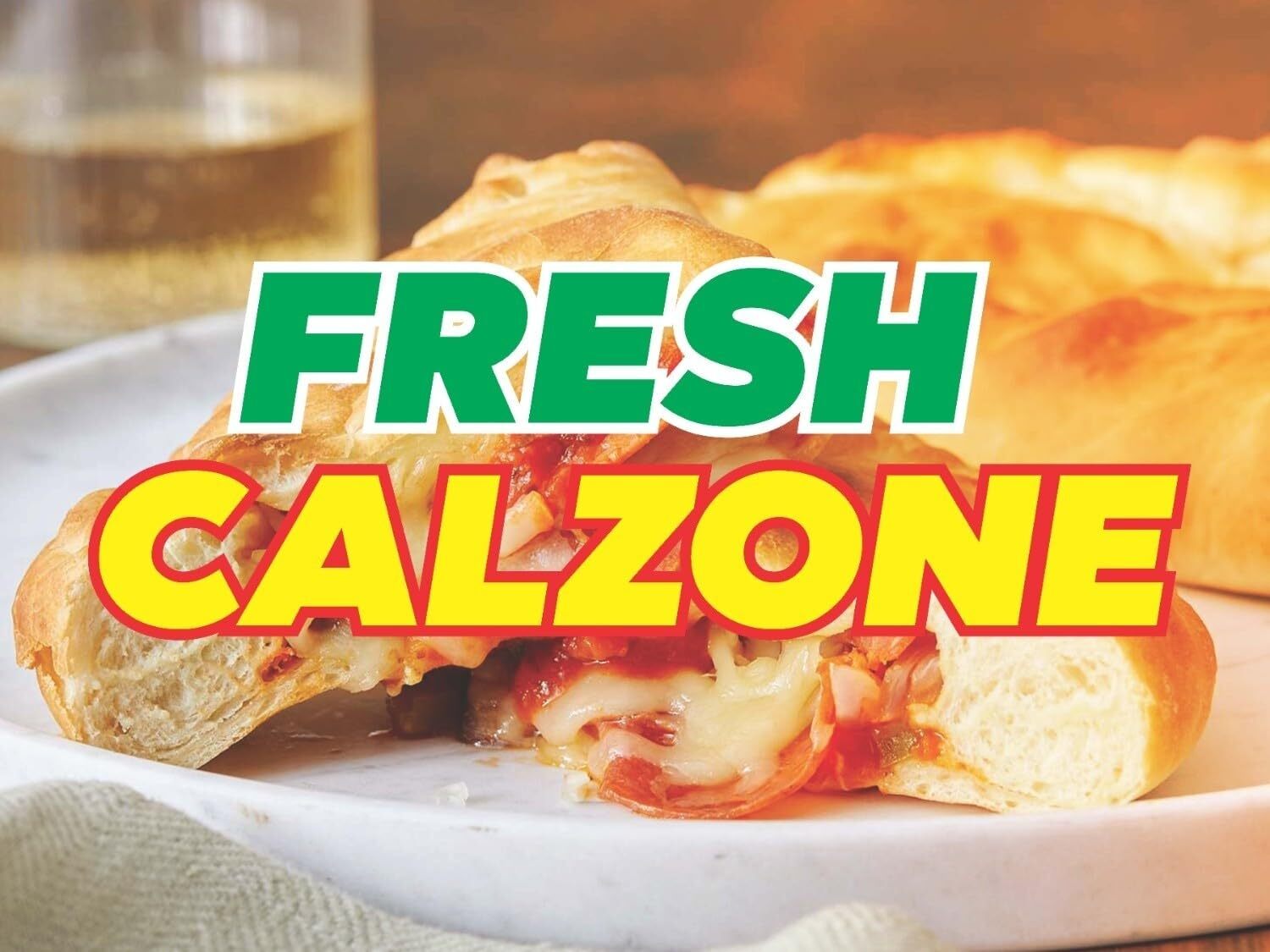Fresh Calzone | Sidewalk Yard Sign w/ Metal Stakes | 24&Prime;W x 18&Prime;H