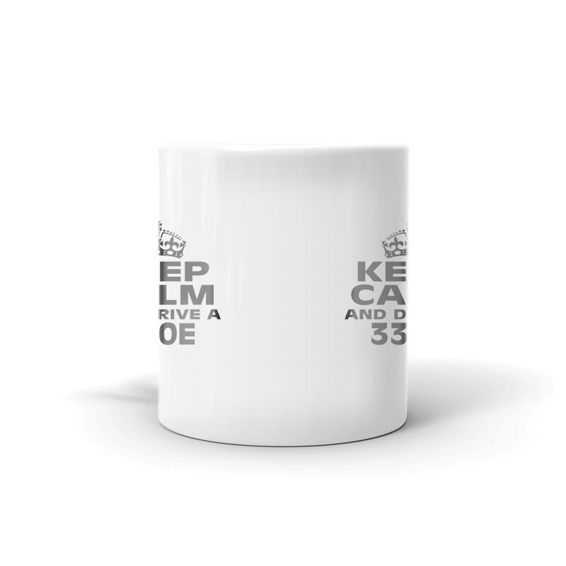 Keep Calm And Drive A 330E Coffee Tea Ceramic Mug Office Work Cup Gift