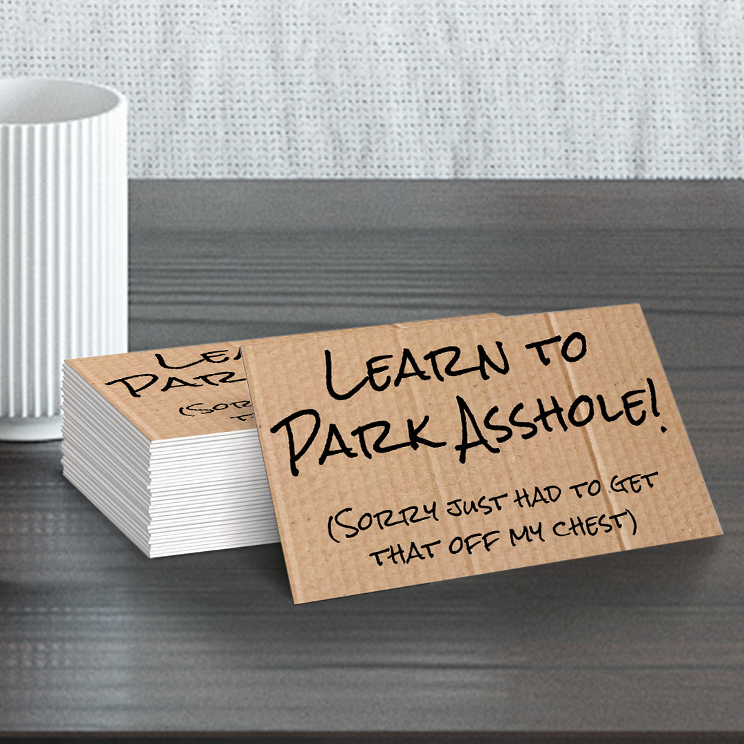 Learn to Park Assh**e Sorry had to get that off my chest Business cards 100 Pack