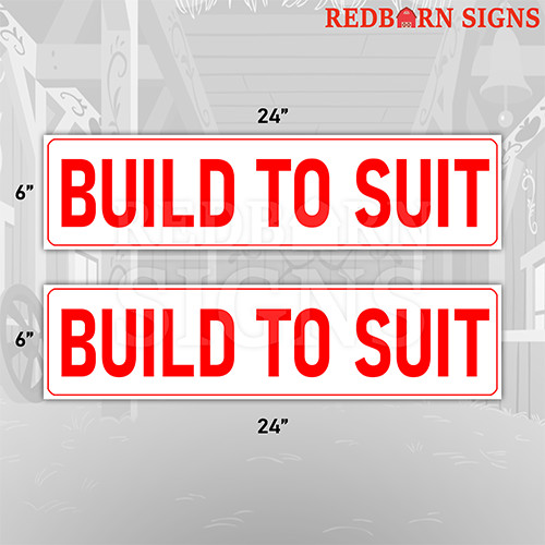 Build to Suit 6&Prime;x24&Prime; REAL ESTATE RIDER SIGNS Double Sided 2PK – Visible Durable