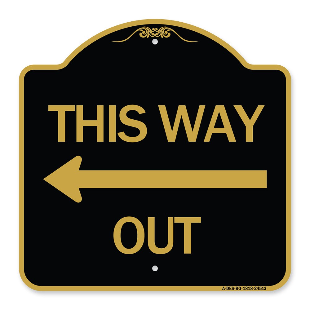 Designer Series – This Way Out (Left Arrow) Heavy Gauge Aluminum