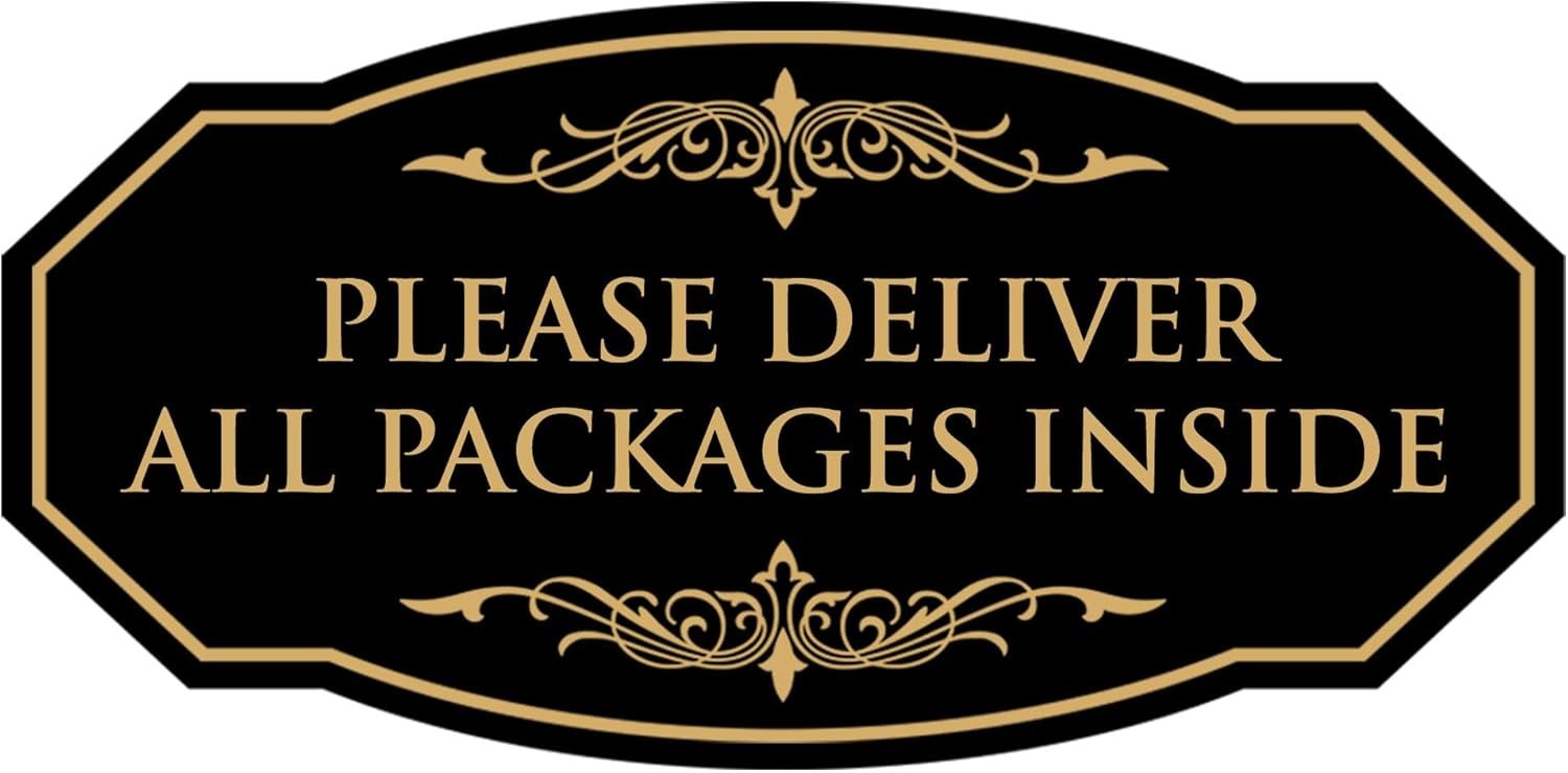 Victorian Please Deliver All Packages Inside Durable Plastic Black Gold 3&Prime; x 6&Prime;