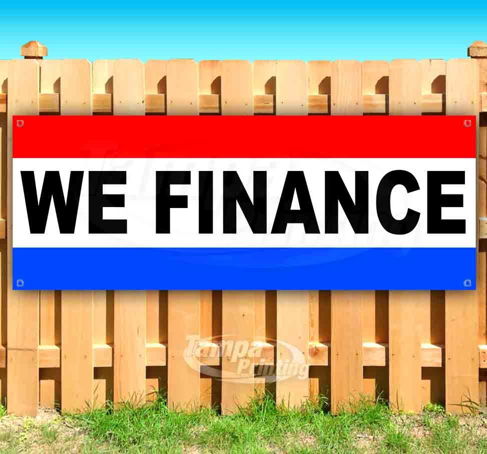 WE FINANCE Advertising Vinyl Banner Flag Sign CAR DEALERSHIP