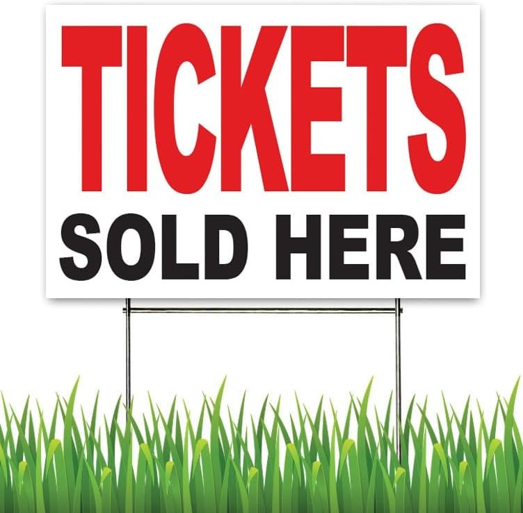 18×12 Inch TICKETS SOLD HERE Yard Sign with Stake -wrb1s