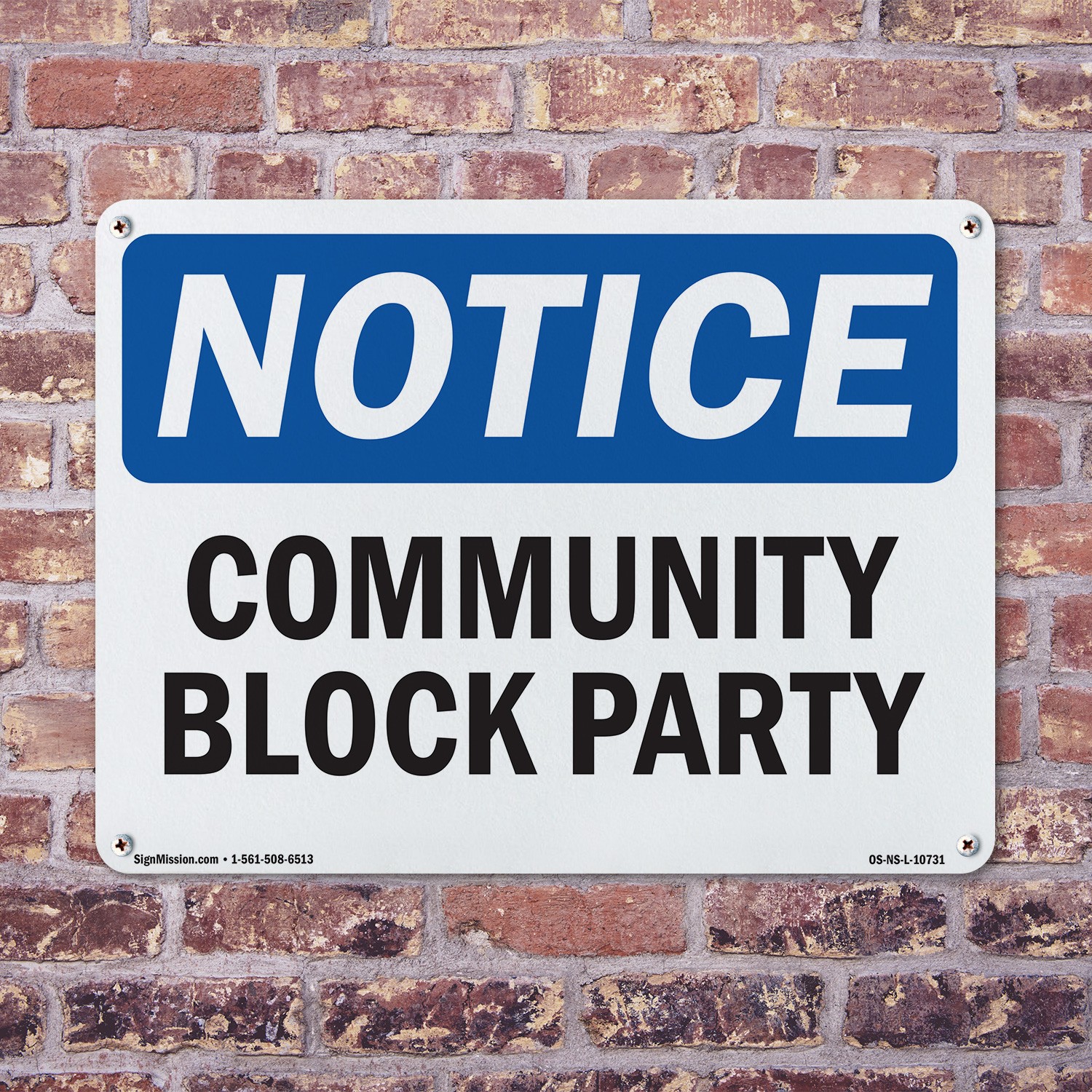 Community Block Party OSHA Notice Sign Metal, Plastic, Or Decal – 5 or 10 Pack