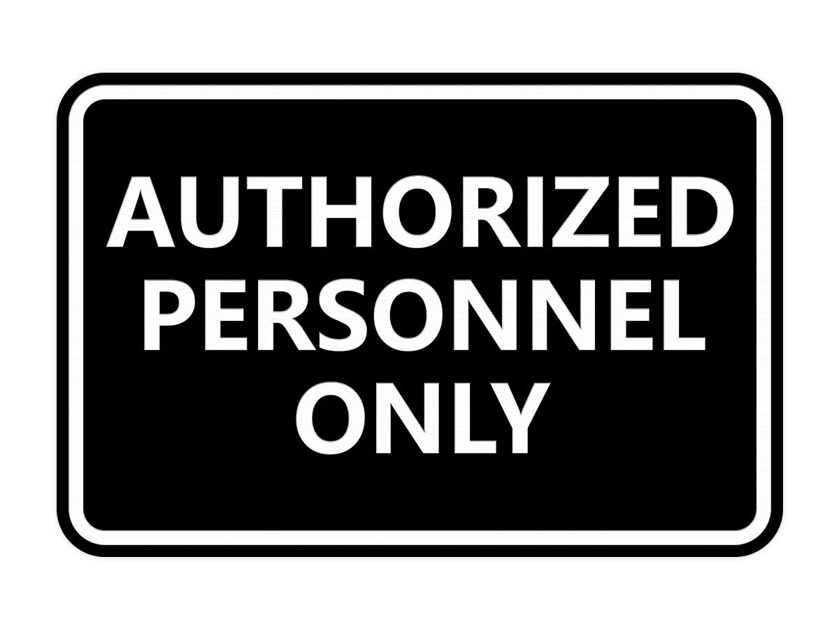 Classic Framed Authorized Personnel Only Sign Black Large 1 Pack Safety