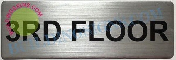3rd Floor Sign (Brushed Aluminum, 3X9)-ref0420