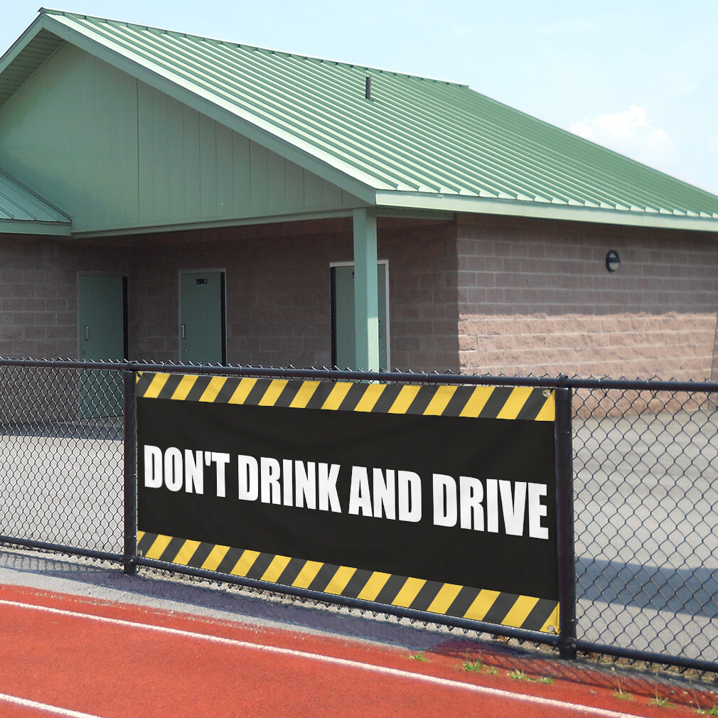 Vinyl Banner Multiple Sizes Don&rsquo;T Drink and Drive Restaurant & Food Outdoor