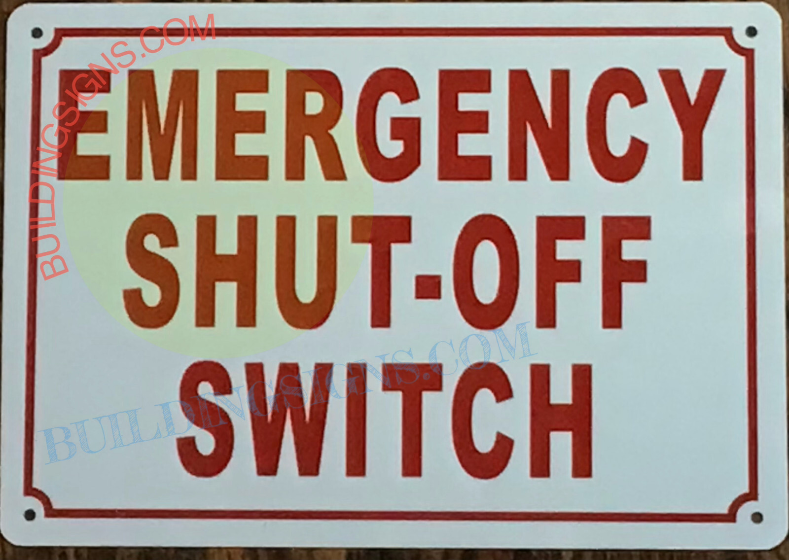 EMERGENCY SHUT-OFF SWITCH SIGN (10X12 WHITE , ALUMINUM)-REF24-1027