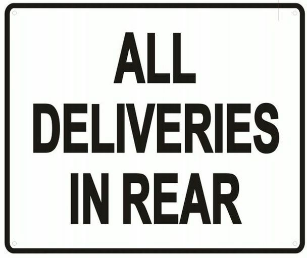 All Deliveries in Rear Sign- (Rust Free , 10×12)–REF24-1027