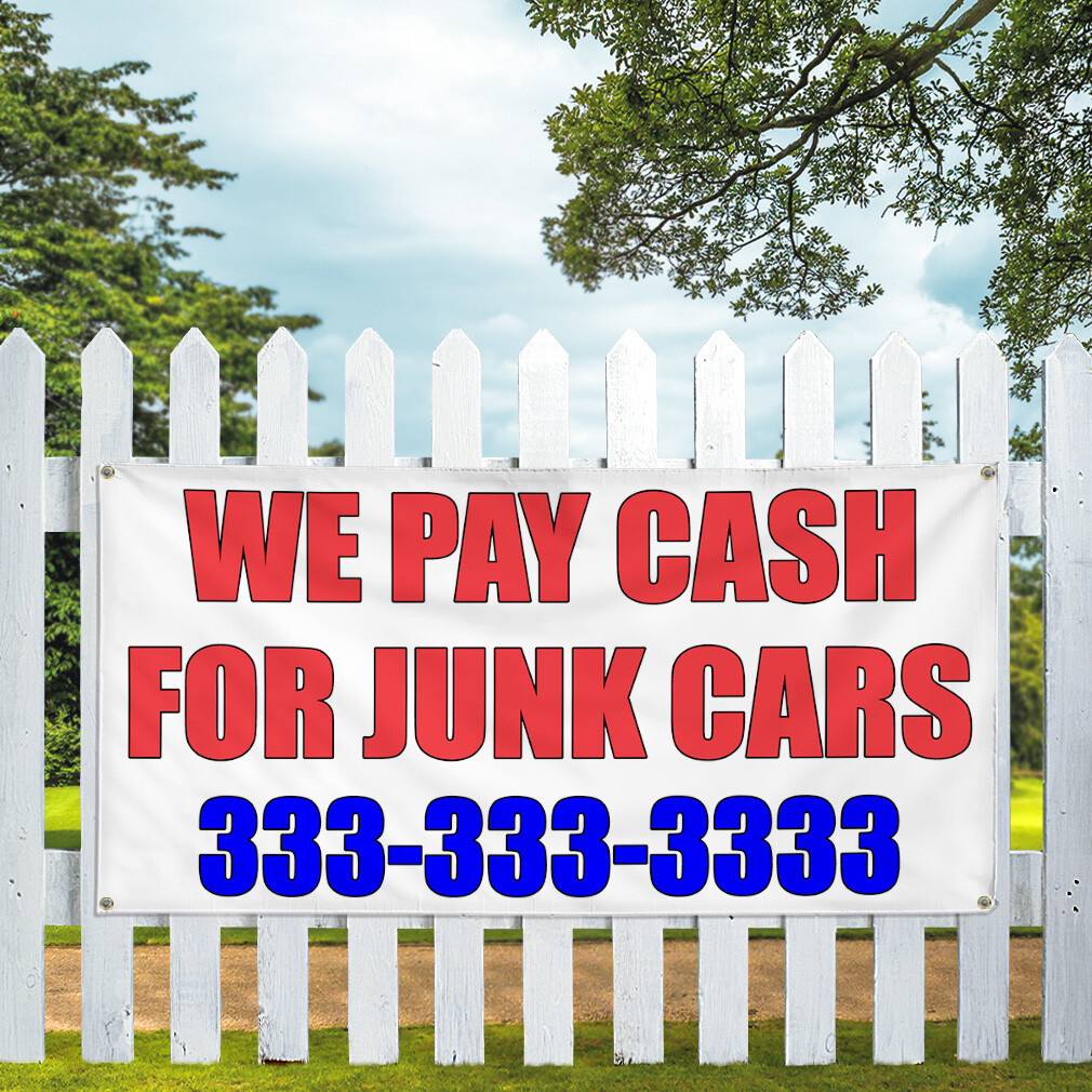 Vinyl Banner Multiple Sizes We Pay Cash for Junk Cars Business Outdoor