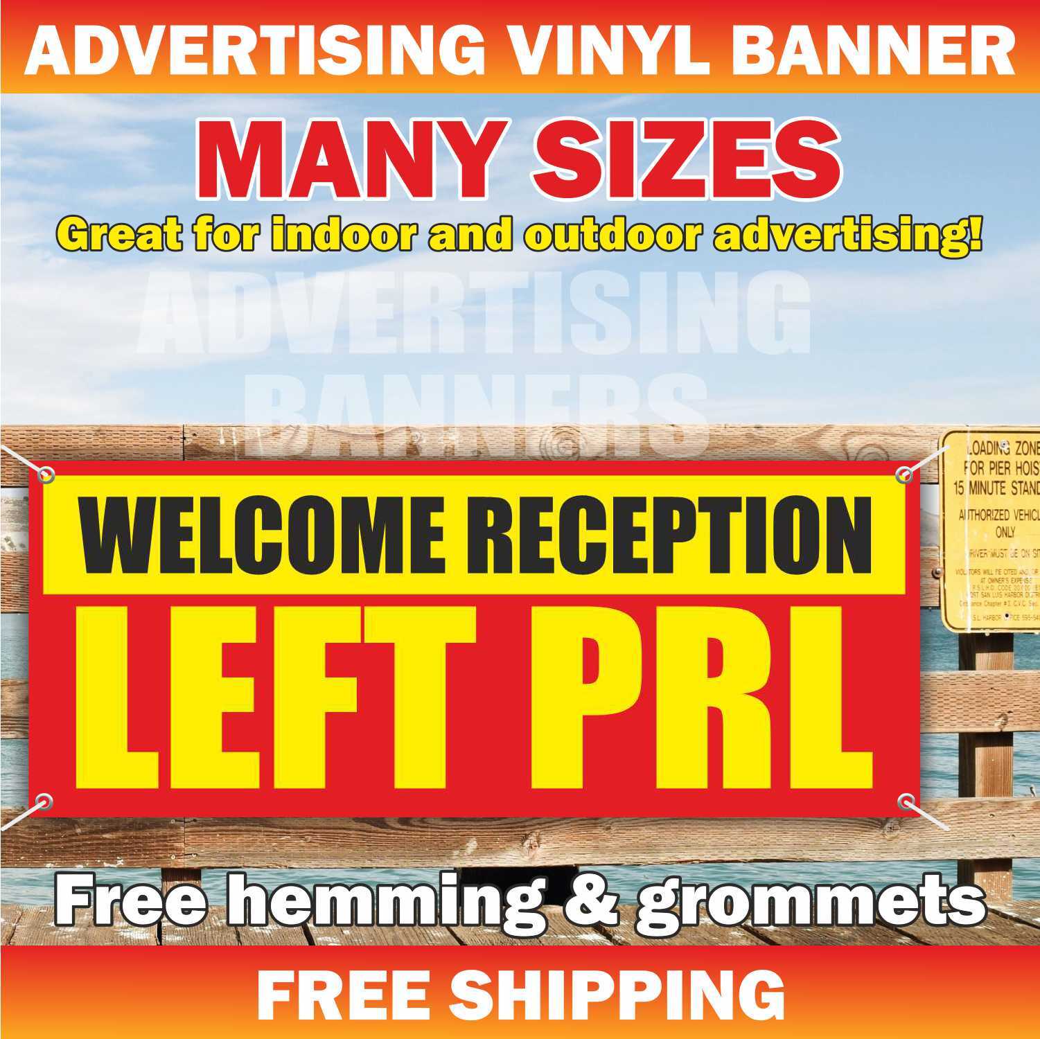 WELCOME RECEPTION LEFT PRL Advertising Banner Vinyl Mesh Sign Poster Flag