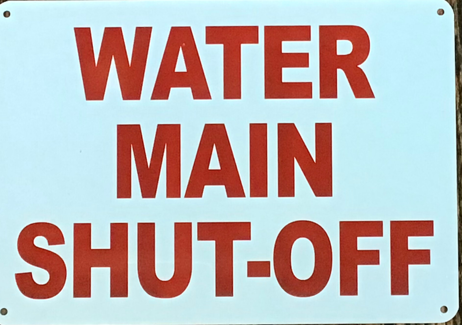 WATER MAIN SHUT-OFF SIGN (7X10 WHITE BACKGROUND ALUMINUM)-REF24-1027