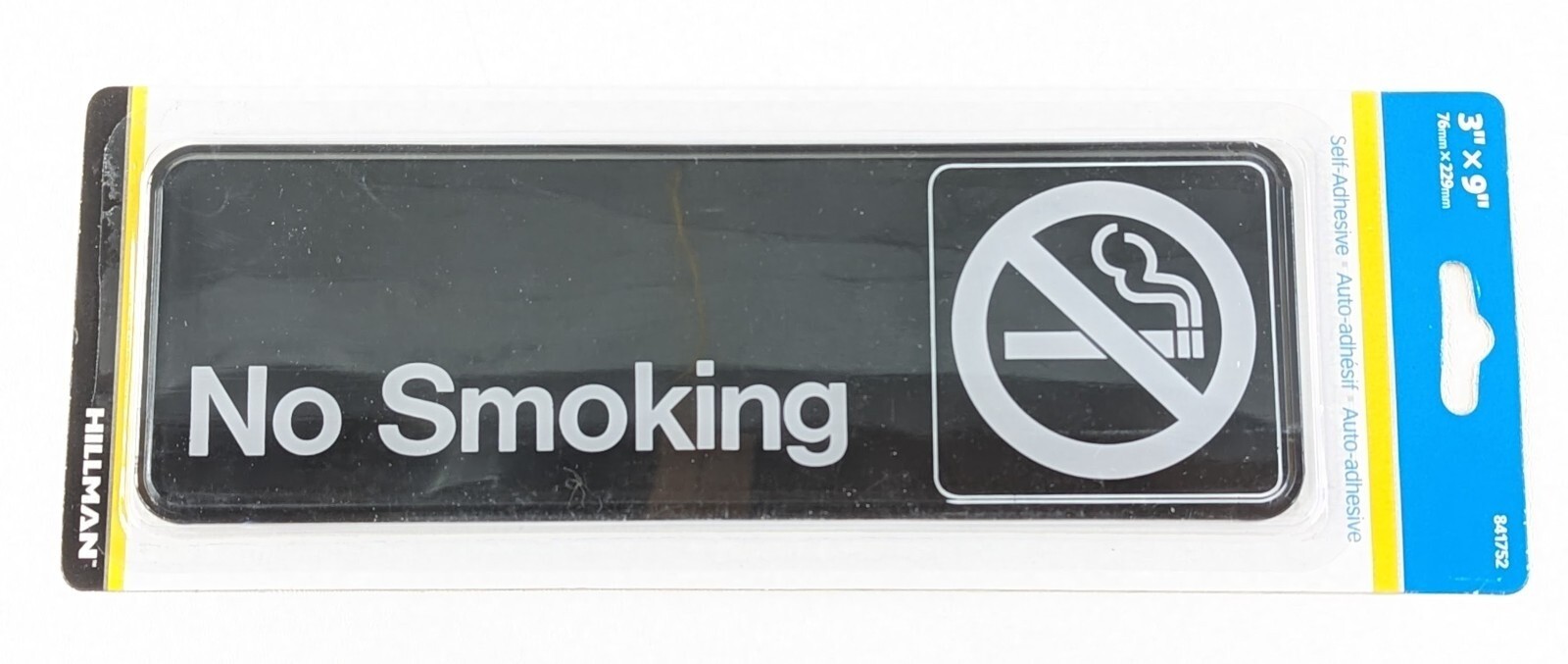 NO SMOKING Self Adhesive Plastic Sign 3 x 9&Prime; Hillman 841752 Symbol Black White