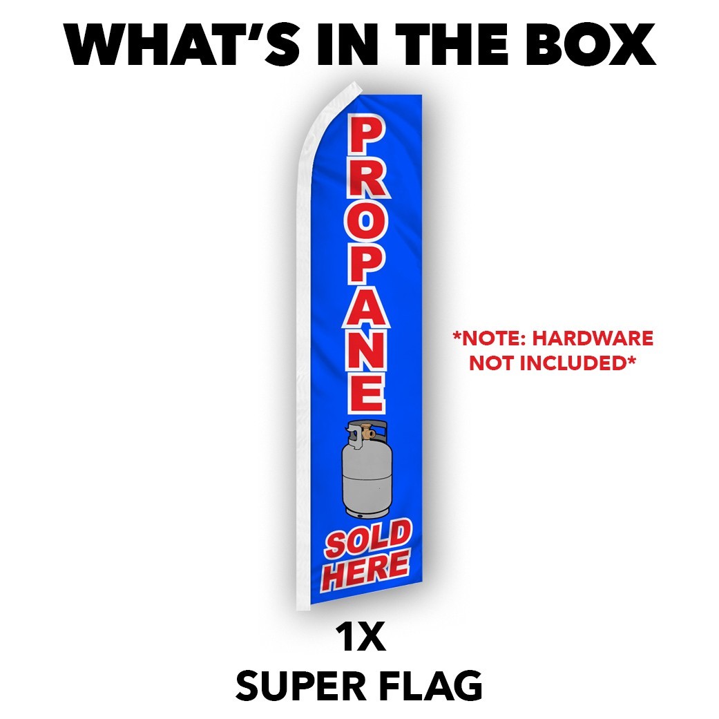 Propane Sold Here Advertising Swooper Feather Flutter Flag Propane Tanks