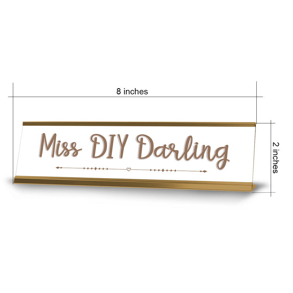 Miss DIY Darling Gold Frame Desk Sign (2×8&Prime;)
