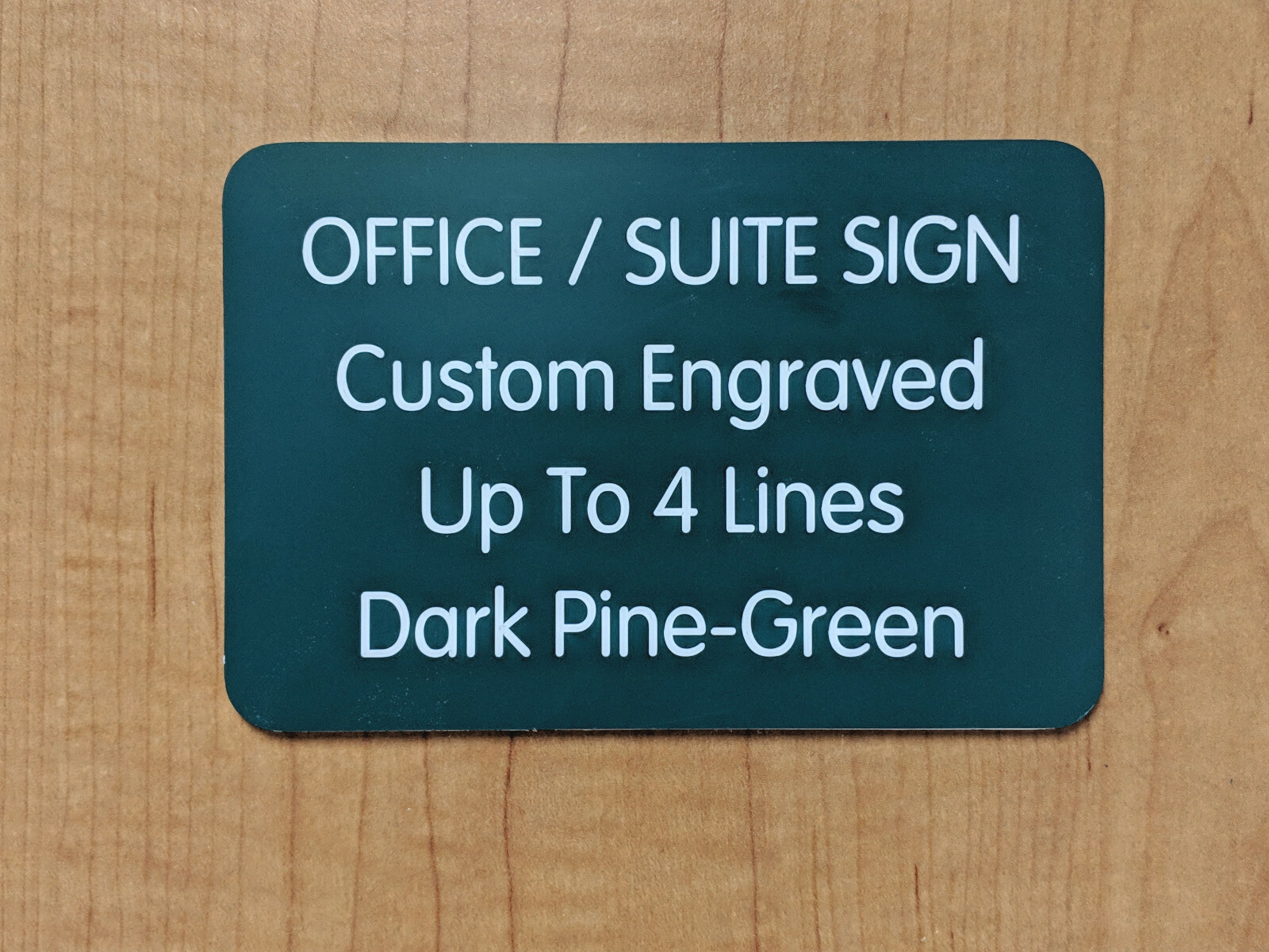Custom Engraved 4×6 Dark Green Office Suite Sign Small Business Wall Door Plaque