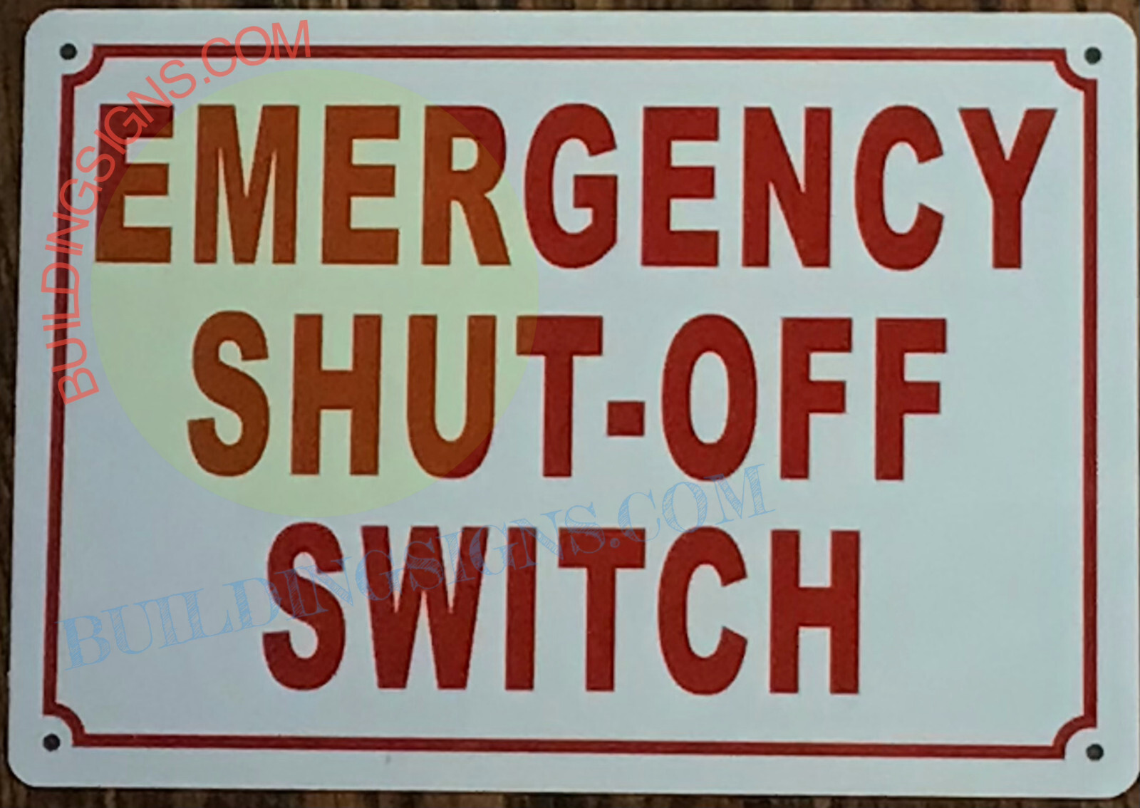 EMERGENCY SHUT-OFF SWITCH SIGN (10X12 WHITE , ALUMINUM)-REF24-1027