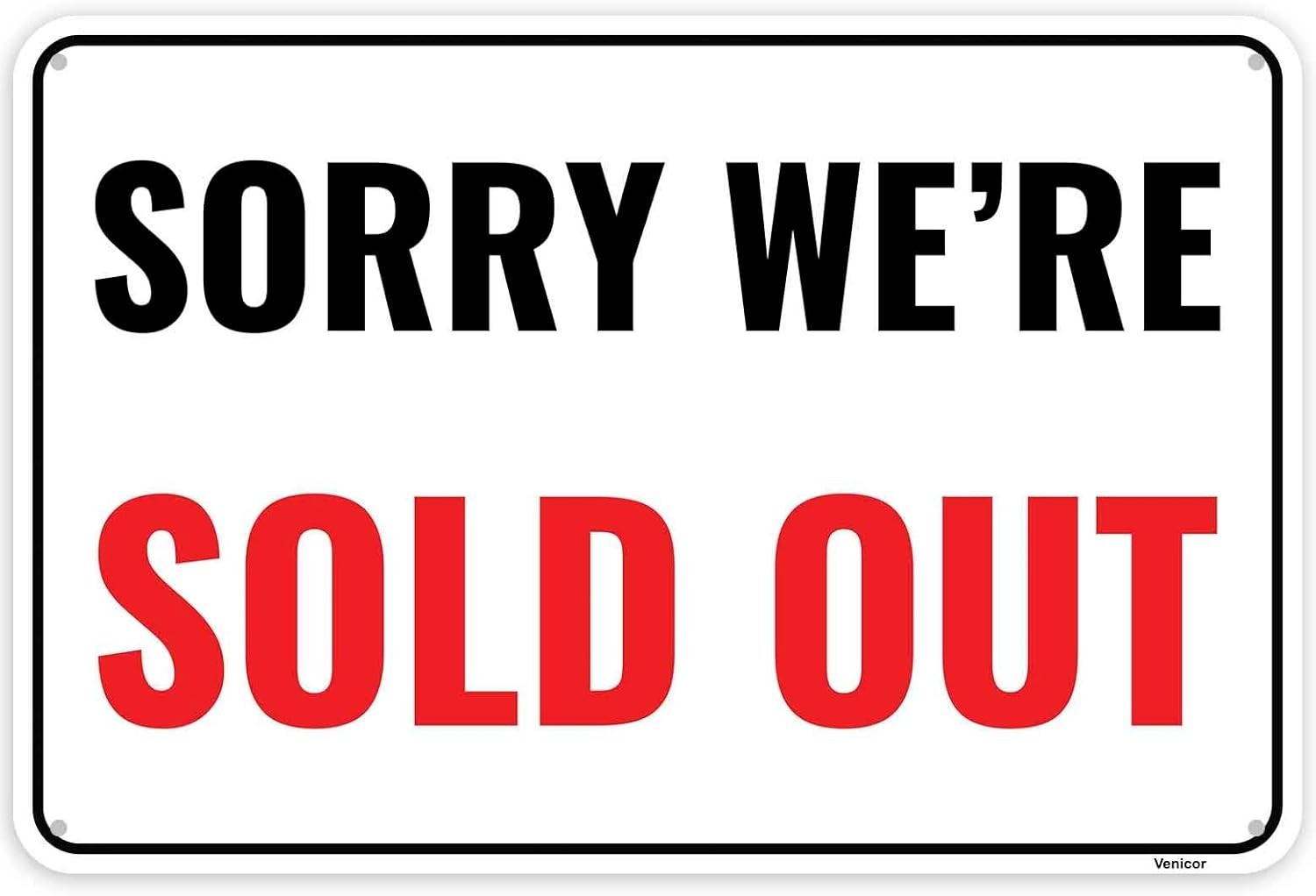1PC Sold Out Sign, 12 x 8 Inches – Aluminum – Sorry We&rsquo;re Red, White, Black