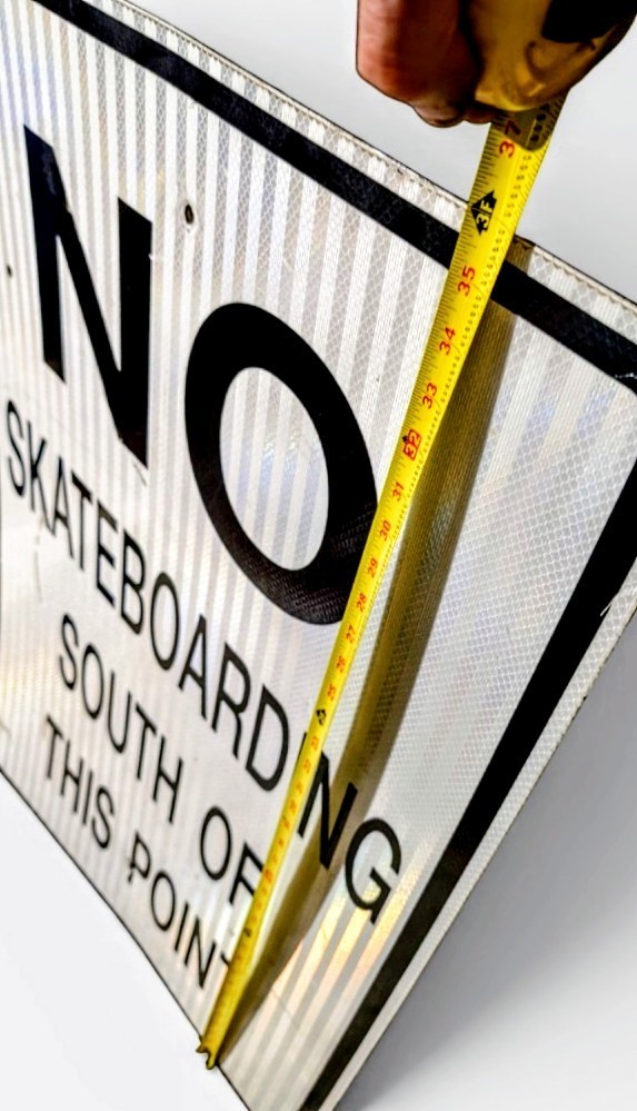 NO SKATEBOARDING SOUTH OF THIS POINT SIGN, HUGE 2&rsquo;x3&prime;, REFLECTIVE, METAL